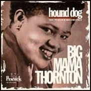 Big Mama Thornton’s Houndog